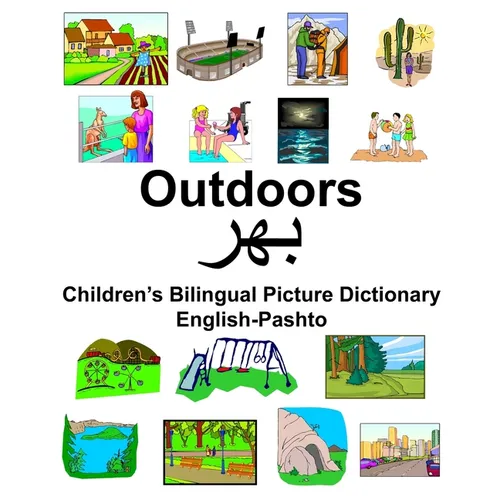 English-Pashto Outdoors Children's Bilingual Picture Dictionary