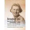 Bringing Out the Untold Life, Recollections of Mildred Reid Grant Gray