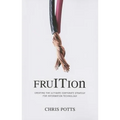 fruITion: Creating the Ultimate Corporate Strategy for Information Technology