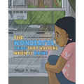 The Wonderful Thing That Happens When It Rains
