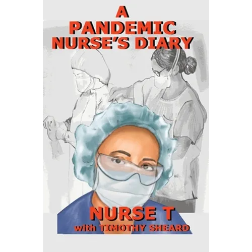 A Pandemic Nurse's Diary (hardcover)