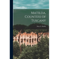 Matilda, Countess of Tuscany
