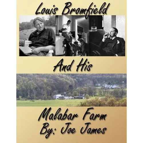 Louis Bromfield and His Malabar Farm