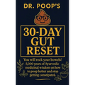 Dr. Poop's 30-Day Gut Reset: You will rock your bowels! 5,000 Years of Ayurvedic medicinal wisdom on how to poop better and stop getting constipated.