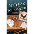 My Year With The Bookmaker