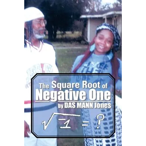 The Square Root of Negative One