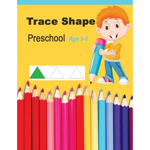 Trace Shapes Preschool Age 3-5: Educational Activity Books for Kids