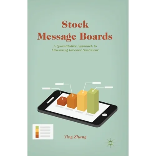 Stock Message Boards: A Quantitative Approach to Measuring Investor Sentiment