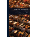 I am my Property