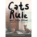 Cats Rule and Dogs Drool Weekly Cat Planner