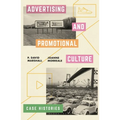 Advertising and Promotional Culture: Case Histories