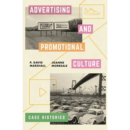 Advertising and Promotional Culture: Case Histories