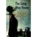 The Long Way Home: The Collected Short Stories & Other Bruises of Frank Howson