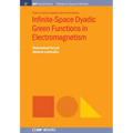 Infinite-Space Dyadic Green Functions in Electromagnetism