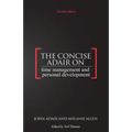 The Concise Adair on Time Management and Personal Development
