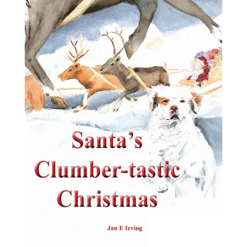 Santa's Clumber-tastic Christmas