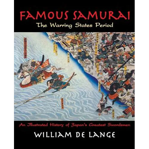 Famous Samurai: The Warring States Period