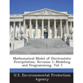 Mathematical Model of Electrostatic Precipitation, Revision 1: Modeling and Programming, Vol. I