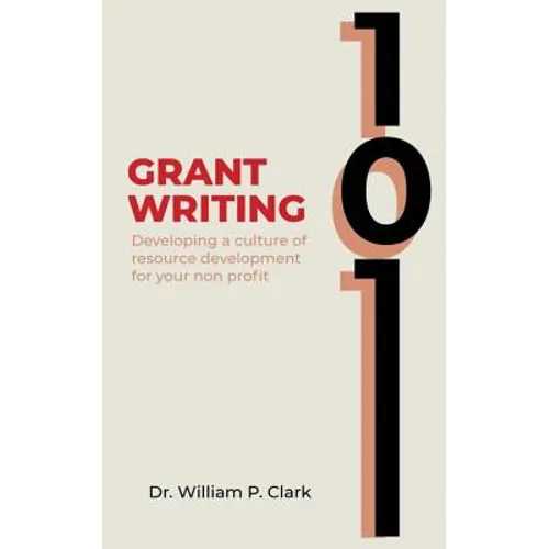 Grant Writing 101: Developing a culture of resource development for your nonprofit