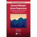 Beyond Multiple Linear Regression: Applied Generalized Linear Models And Multilevel Models in R