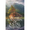In the Footsteps of Rachel Carson: Harnessing Earth's Healing Power