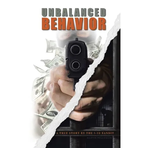 Unbalanced Behavior: True Story of the 1-10 Bandit