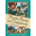 Myrtle, Means, and Opportunity (Myrtle Hardcastle Mystery 5)