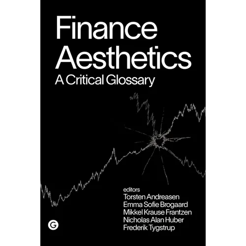 Finance Aesthetics: A Critical Glossary