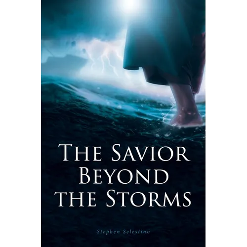 The Savior Beyond the Storms