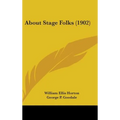 About Stage Folks (1902)