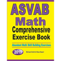 ASVAB Math Comprehensive Exercise Book: Abundant Math Skill Building Exercises
