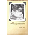 All Eyes: A Mother's Struggle to Save Her Schizophrenic Son