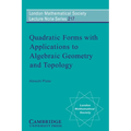 Quadratic Forms with Applications to Algebraic Geometry and Topology
