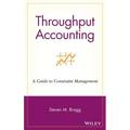 Throughput Accounting: A Guide to Constraint Management