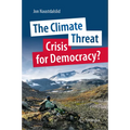 The Climate Threat. Crisis for Democracy?