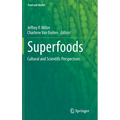 Superfoods: Cultural and Scientific Perspectives