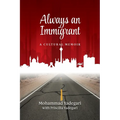 Always an Immigrant: A Cultural Memoir