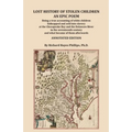 Lost History of Stolen Children: An Epic Poem