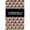 Autobiography of Sir Walter Besant