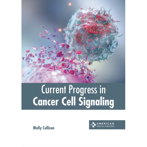 Current Progress in Cancer Cell Signaling