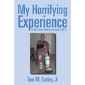 My Horrifying Experience: In the El Reno, Oklahoma Tornado of 2013