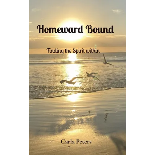 Homeward Bound: Finding the Spirit within