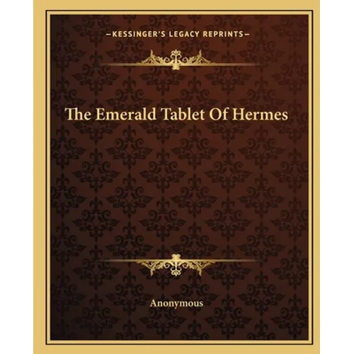 The Emerald Tablet Of Hermes
