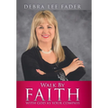 Walk By Faith: With God as Your Compass