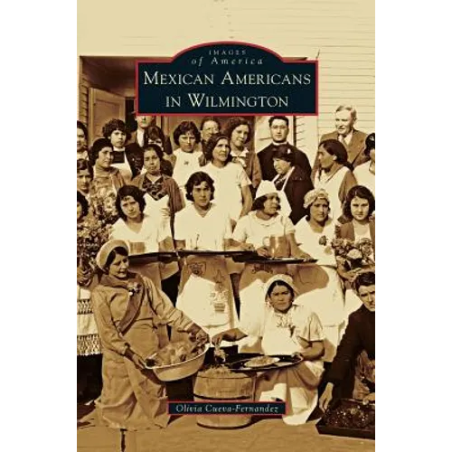Mexican Americans in Wilmington