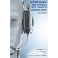 AI for Sales: How Artificial Intelligence Is Changing Sales