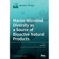Marine Microbial Diversity as a Source of Bioactive Natural Products