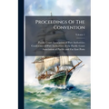 Proceedings Of The Convention; Volume 2