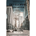 Developing Smarter: A Path Forward for Coastal Real Estate: An In-Depth Study of the Increasing Risks Associated with Natural Disasters in