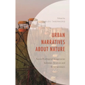 Urban Narratives about Nature: Socio-Ecological Imaginaries Between Science and Entertainment